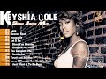 Classic R&B Soul Mix Playlist   KEYSHIA COLE  - KEYSHIA COLE Music Best of All Time