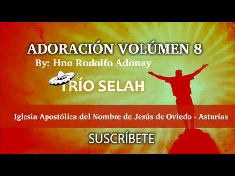 Adoración 8   Trio Selah