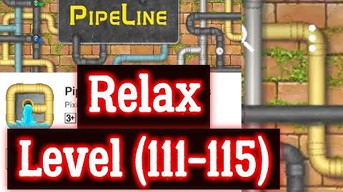Pipeline Relax Level 111 112 113 114 115 All 3 stars By Pixign, Android Solution