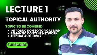 Topical Authority lec 1: topical map , Semantic content network, topical authority