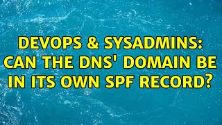DevOps & SysAdmins: Can the dns' domain be in its own spf record?