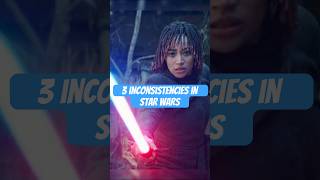 3 inconsistencies in Star Wars #starwars #starwarslore #theacolyte #anewhope #reyskywalker #kyloren