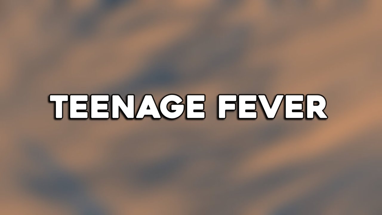 Drake   Teenage Fever Lyrics