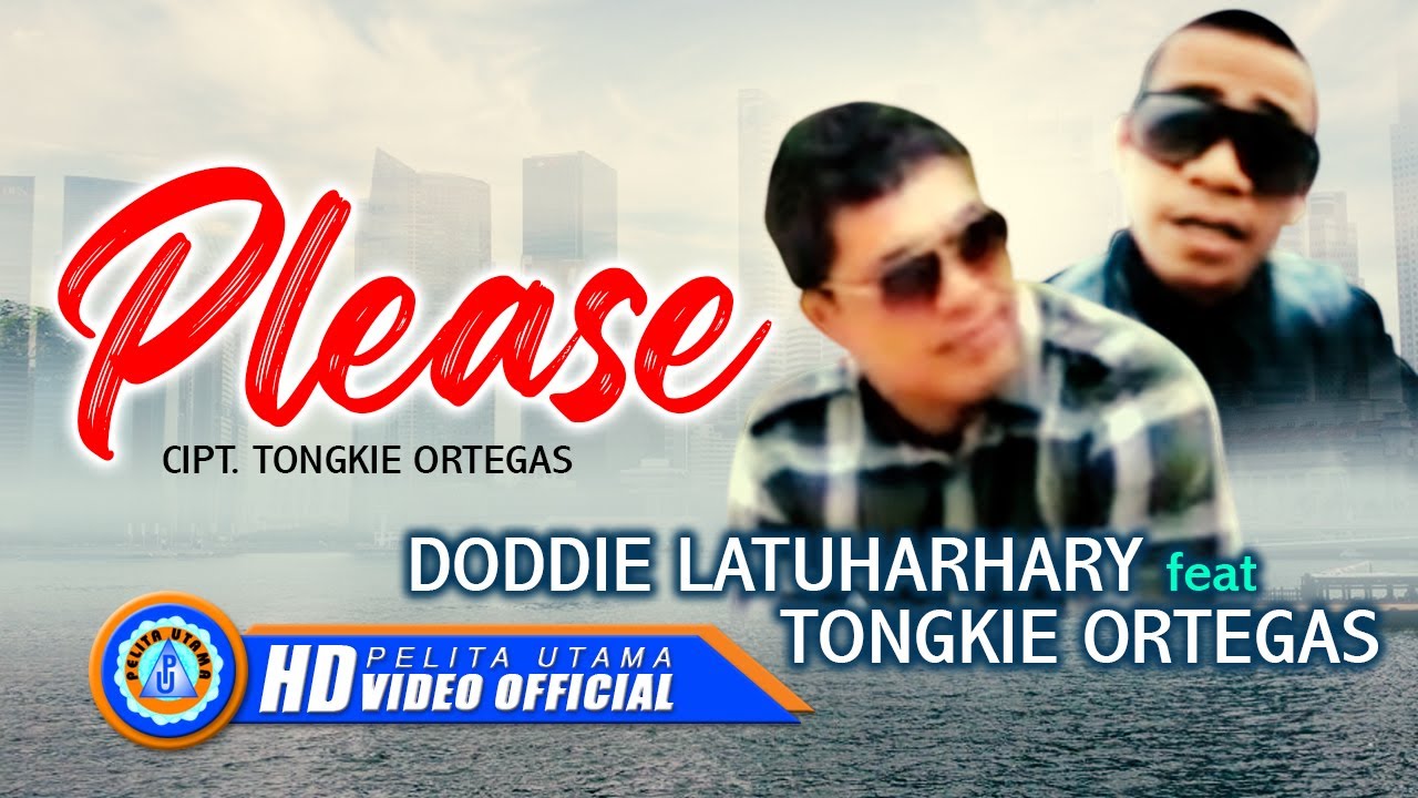 Watch DODDIE LATUHARHARY Ft. TONGKIE ORTEGAS - PLEASE (Official Music Video) on YouTube Watch DODDIE LATUHARHARY Ft. TONGKIE ORTEGAS - PLEASE (Official Music Video) on YouTube