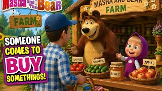 Masha and the Bear Farm Shop Adventure 🐻🌾 | Someone Comes to Buy Fresh Farm Goods! (Funny Cartoon)