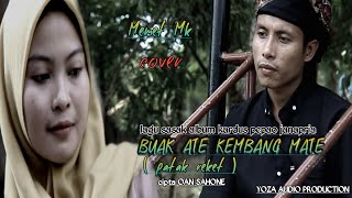 lagu sasak terbaru BUAK ATE KEMBANG MATE album kardus pepao cover memet mk