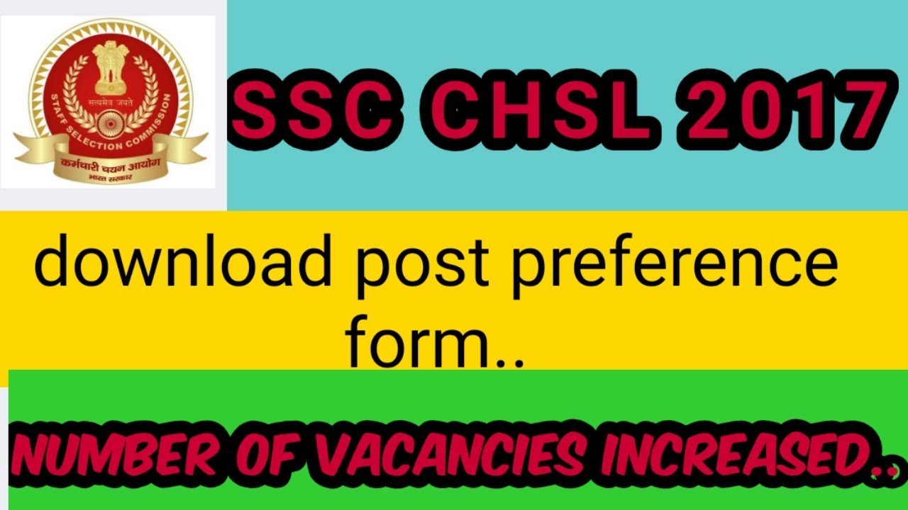 SSC CHSL 2017 POST PREFERENCE FORM DOWNLOAD || DELHI POSTING VS HOME STATE 2017