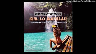 Kanaba Entertainment ft_Girl Lo Matalau ft Wau kingz (63 Crew) Prodz by johvii @Kanaba Entertainment