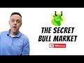 The Secret Bull Market - Stock Market Live Stream