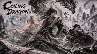 Coiling Dragon | Chapter 706-710: The Final Battle