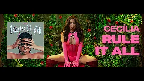 Ceclia - Rule It All (Official Music Video)