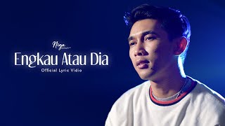 Engkau atau Dia - Niga Gunawan |  Video Lyric