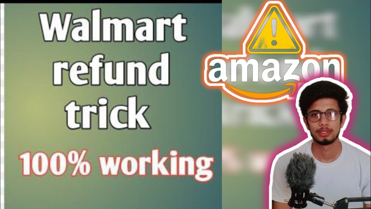 how to take refund walmart and amazon new tricks 2025 YouTube