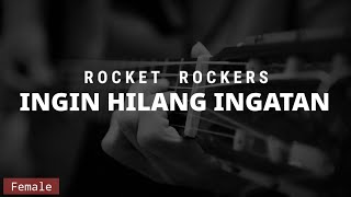Ingin Hilang Ingatan - Rocket Rockers (Acoustic Karaoke) | Nada Cewek | Hud Music Project