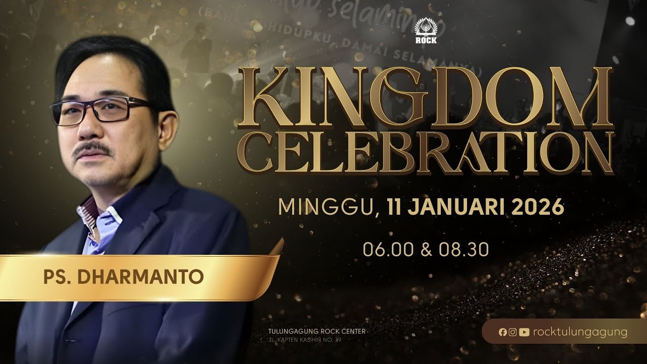 Ps. Darmanto  | Kingdom Celebration I | Minggu, 11 Januari 2026