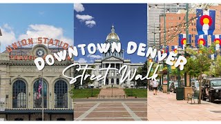 Downtown Denver Walking Tour | Street Walk | Colorado |🌻