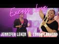 Excess LOVE (Cover) Ft. Jennifer Lewin & Londa Larmond