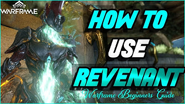 HOE REVENANT IN WARFRAME TE GEBRUIKEN | WARFRAME-GIDS