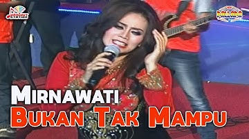 Mirnawati - Bukan Tak Mampu (Official Music Video)