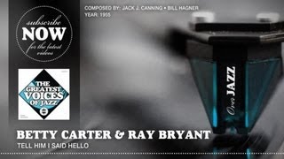 Watch Betty Carter Tell Him I Said Hello video