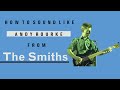 How to Sound Like Andy Rourke from The Smiths