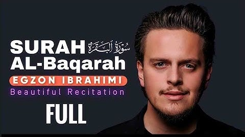 SURAH AL-BAQARAH FULL (سورة البقرة كاملة)- Egzon Ibrahimi live 01part