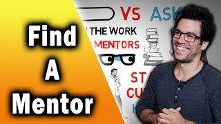 How to Find and Get a Mentor!