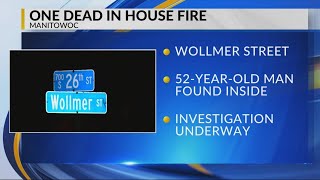 52-year-old Manitowoc man found dead after house fire on Wollmer Street