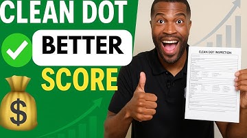 Clean DOT Inspections BOOST your CSA Score (And Paycheck)