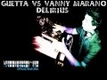 David Guetta vs Vanny Marano - Delirius