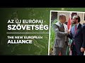 AZ ÚJ EURÓPAI SZÖVETSÉG / THE NEW EUROPEAN ALLIANCE [ENG SUB]