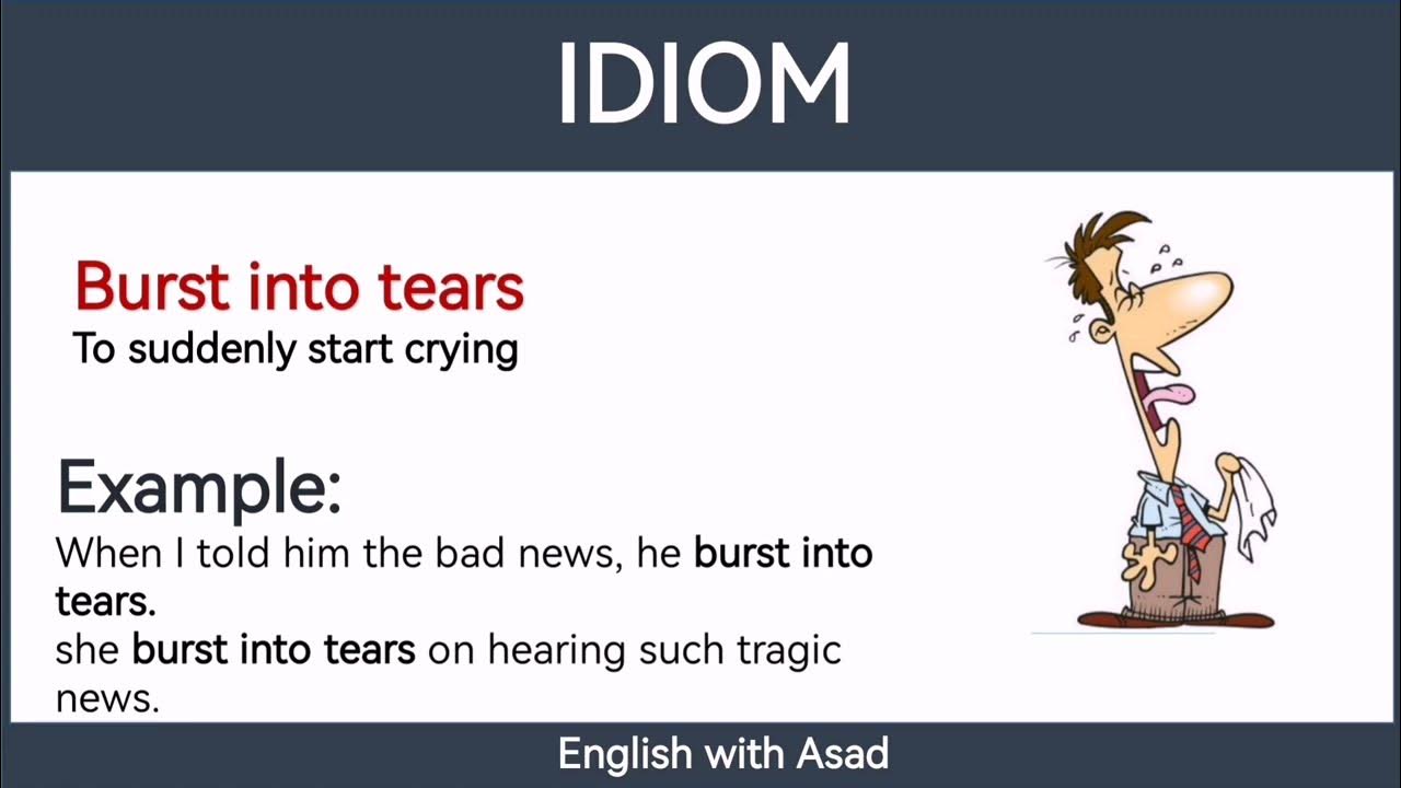 Burst Into Tears English Idiom Burst Into Tears Meaning YouTube burst-into-tears-english-idiom-burst-into-tears-meaning-youtube