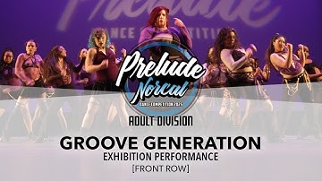 Groove Generation [FRONT ROW] | Prelude NorCal 2025 Adult Division | #PreludeNorCal2025