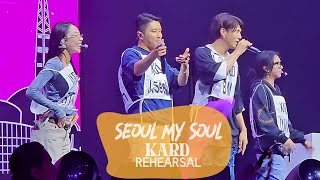 @KARD  shares laughs & fun w/fans during rehearsals, note 'caution lively crowd' at Seoul my soul