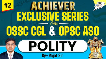 OPSC ASO & OSSC CGL Exclusive Series : Polity Session - 2 | Selective MCQs With Concepts