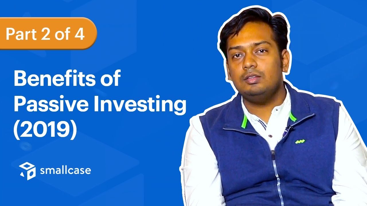 Benefits and advantages of passive investing over active investing