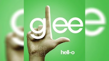 Hello | Glee Cast (HD) [Hell-O]