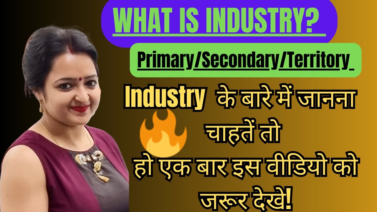 Meaning & Types of Industries.viral trending bttpclasses viralsong