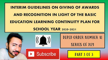 DEPED ORDER 18 S 2021   PART 3 OF 3  INTERIM GUIDELINES ON GIVING OF AWARDS AND RECOGNITION
