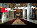 St. Peter's Basilica COMPLETELY EMPTY! 1 hour+