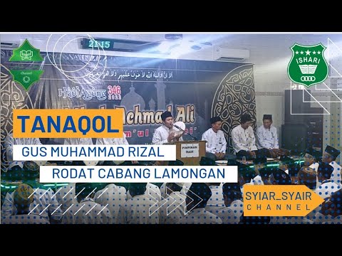 TANAQOL [GUS MUHAMMAD RIZAL] RODAT CABANG LAMONGAN