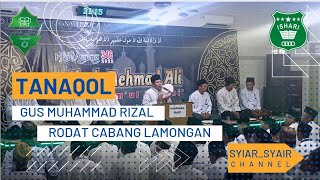 TANAQOL [GUS MUHAMMAD RIZAL] RODAT CABANG LAMONGAN