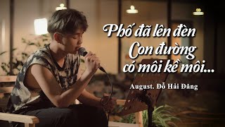 HUYỀN TÂM MÔN | PHỐ ĐÃ LÊN ĐÈN | August. Đỗ Hải Đăng Cover