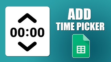 How to add time picker in google sheets