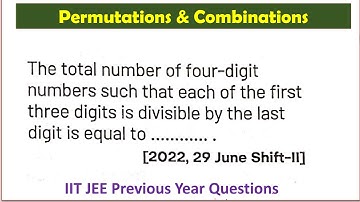 Four digit numbers such that first 3 are divisible by fourth one  IIT JEE Previous Year Questions