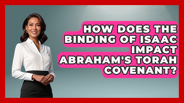 How Does The Binding Of Isaac Impact Abraham