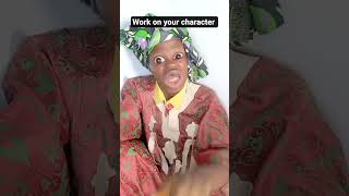 work on your character as a man