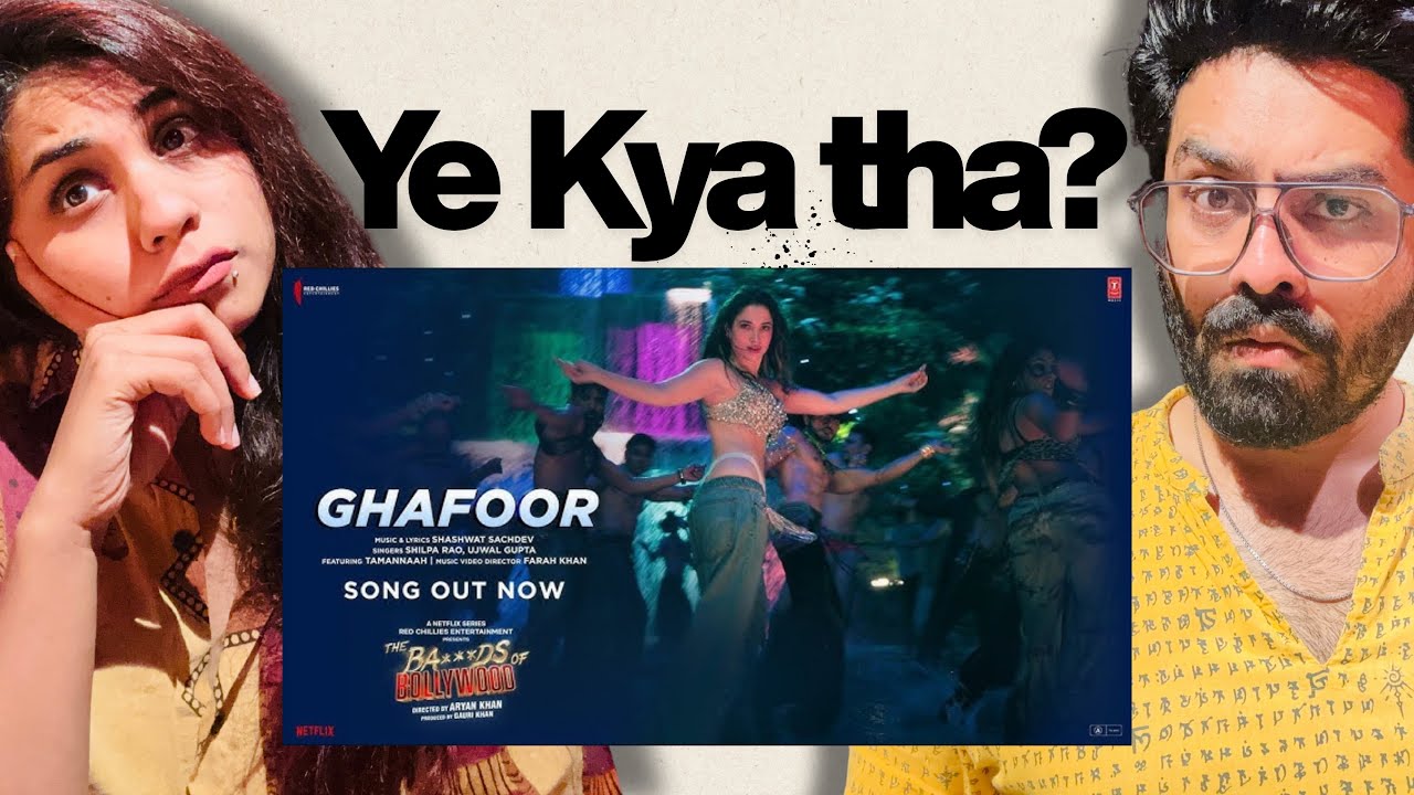 The Ba***ds Of Bollywood: Ghafoor Song Reaction | Aryan K | Shashwat, Shilpa, Ujwal | Tamannaah,