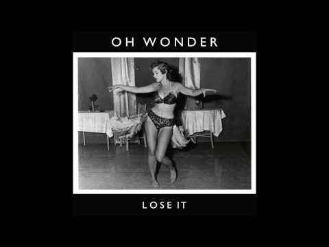 Oh Wonder - Lose It (Official Audio)