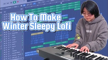 How To Make a Winter Sleepy Lofi Track In Logic Pro X | Song Breakdown